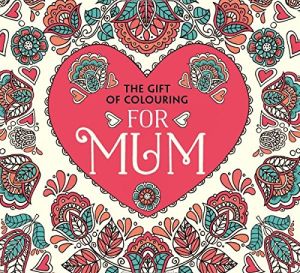 The Gift of Colouring For Mum Artwork