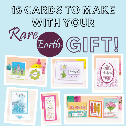 15 Cards To Make With Your FREE Rare Earth Gift