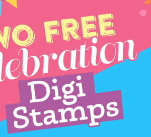 Two FREE Celebration Digi Stamps Two FREE Celebration Digi Stamps
