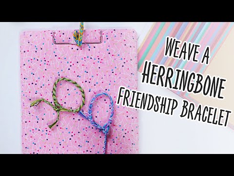 Make A Herringbone Friendship Bracelet Make A Herringbone Friendship Bracelet