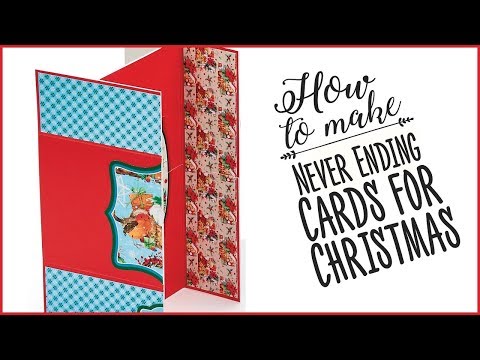 How to make Never Ending Cards for Christmas How to make Never Ending Cards for Christmas