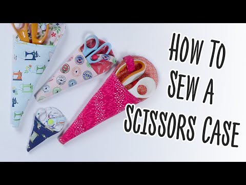 Sew Your Own Scissors Case Sew Your Own Scissors Case
